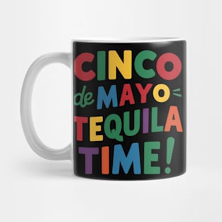 Cinco De Mayo Tequila Time Mug